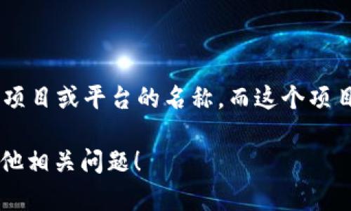 Tokenim并不是一个以太坊（ETH）地址。相反，Tokenim可能是指代一个特定的加密货币或代币的名称，或者可能是一个项目或平台的名称，而这个项目或平台使用以太坊网络。以太坊地址是由一串十六进制字符组成，用于在以太坊网络上唯一标识一个账户或智能合约。

如果你需要更具体的信息，比如Tokenim的功能、用途或与以太坊的关系，请提供更多上下文，或者我可以帮助你解答其他相关问题！
